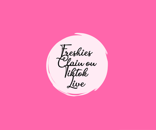 Custom Freshies (Claim on TikTok live)