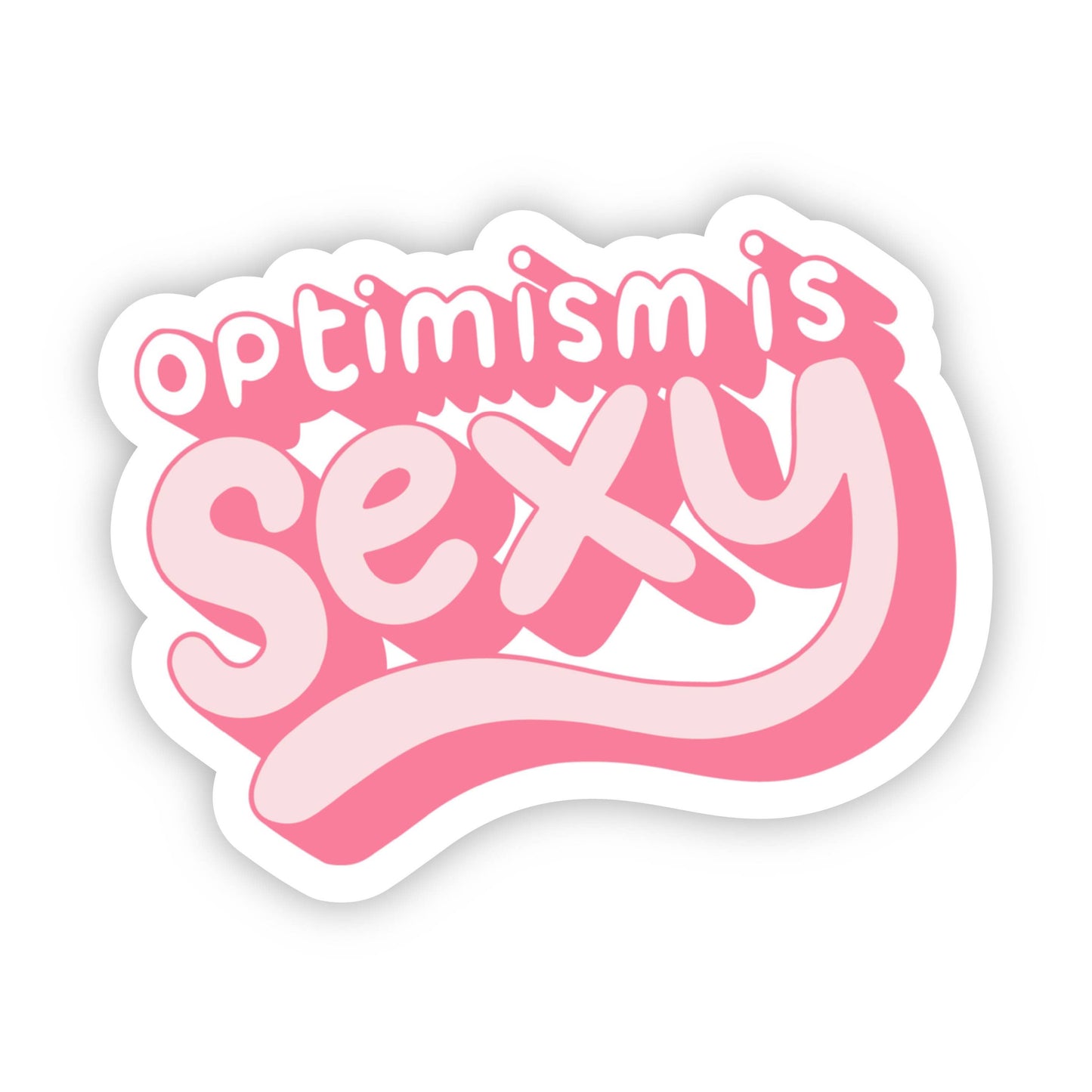 Optimism is Sexy Pink Sticker